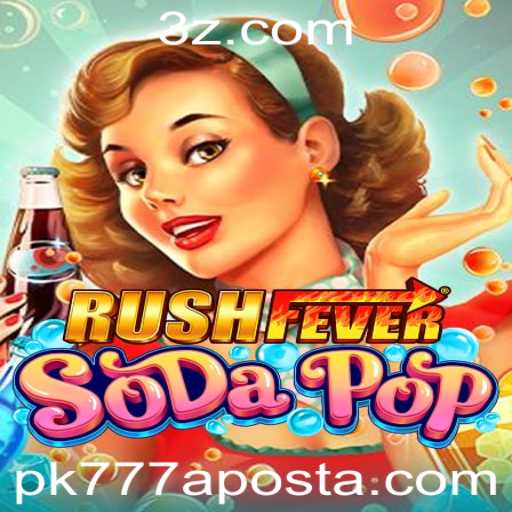 RushFeverSodaPop: Aventuras, Desafios e Estratégias no Mundo das Bolhas